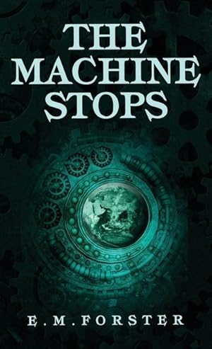 Bild des Verkufers fr The Machine Stops zum Verkauf von moluna