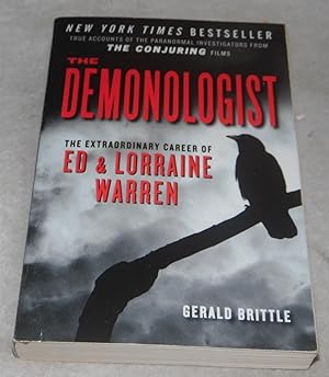 Seller image for The Demonologist: The Extraordinary Career of Ed and Lorraine Warren (The Paranormal Investigators Featured in the Film "The Conjuring") for sale by Pheonix Books and Collectibles