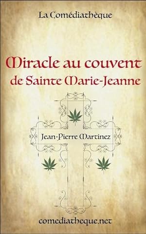 Image du vendeur pour Miracle au Couvent de Sainte Marie-Jeanne mis en vente par moluna
