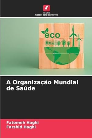 Bild des Verkufers fr A Organizao Mundial de Sade zum Verkauf von moluna