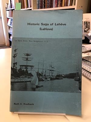 Historic Saga of Leheve (LaHave)