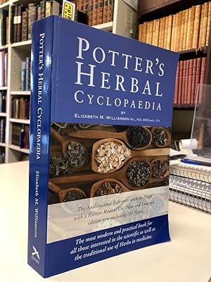 Potter's Herbal Cyclopaedia: The Authorative Reference Work on Plants with a Known Medical Use