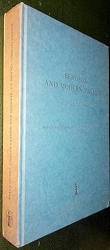 Seller image for Bergson and the modern Physics. A Reinterpretation and Re-Evaluation. for sale by Le Chemin des philosophes