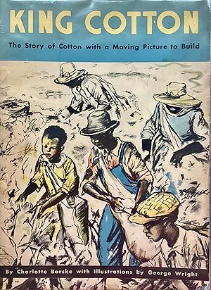 Imagen del vendedor de KING COTTON: The story of cotton with a Moving Picture to Build. a la venta por OLD WORKING BOOKS & Bindery (Est. 1994)