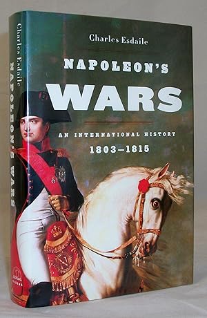 Seller image for Napoleon's Wars: An International History, 1803-1815 for sale by Baltimore's Best Books