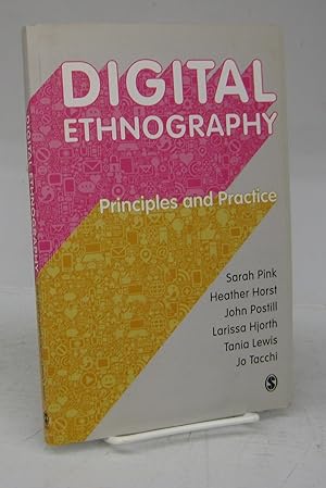 Digital Ethnography: Principles and Practice