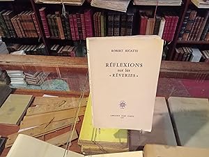 Seller image for Rflexions sur les "Rveries" for sale by Librairie FAUGUET