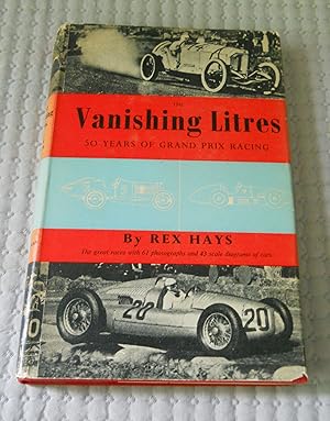 Imagen del vendedor de The Vanishing Litres, 50 Years of Grand Prix Racing a la venta por callabooks