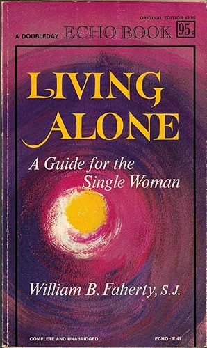 Immagine del venditore per Living Alone - A Guide for the Single Woman venduto da UHR Books