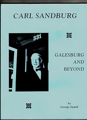 Carl Sandburg Galesburg and Beyond