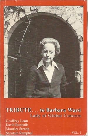 Tribute to Barbara Ward: Lady of Global Concern