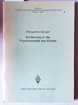 Einführung in die Psychosomatik des Kindes.