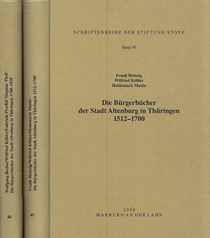 Die Bürgerbücher der Stadt Altenburg in Thüringen. 2 Bände komplett: 1) 1512 - 1700 ; 2) 1700 - 1...