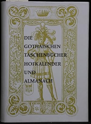 Die Gothaischen Taschenbücher Hofkalender und Almanach. (= Aus dem Deutschen Adelsarchiv, Band 2).