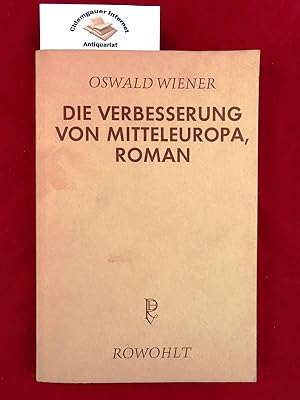 Imagen del vendedor de Die Verbesserung von Mitteleuropa. Roman. a la venta por Chiemgauer Internet Antiquariat GbR