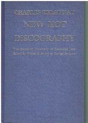 Immagine del venditore per NEW HOT DISCOGRAPHY; The Standard Directory of Recorded Jazz, venduto da Books on the Boulevard