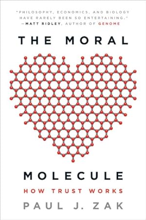 Seller image for Moral Molecule : How Trust Works for sale by GreatBookPrices