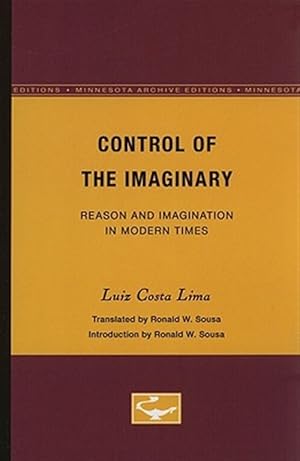 Seller image for Control of the Imaginary : Reason and Imagination in Modern Times for sale by GreatBookPricesUK