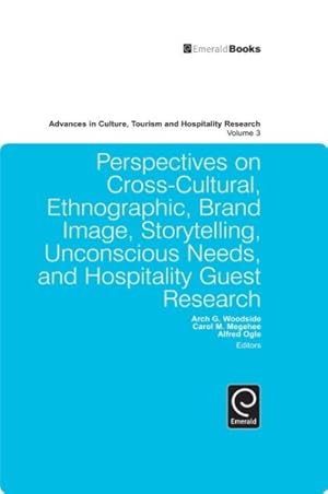 Immagine del venditore per Perspectives on Cross-Cultural, Ethnographic, Brand Image, Storytelling, Unconscious Needs, and Hospitality Guest Research venduto da GreatBookPricesUK