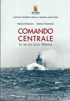 Image du vendeur pour Comando Centrale. La mente della Marina mis en vente par Libreria Studio Bosazzi