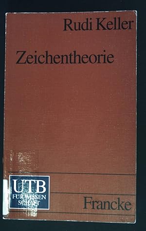 Imagen del vendedor de Zeichentheorie : zu einer Theorie semiotischen Wissens. (UTB ; 1849) a la venta por books4less (Versandantiquariat Petra Gros GmbH & Co. KG)