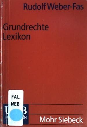 Grundrechte-Lexikon : Menschen- und Bürgerrechte der deutschen Verfassung. (Nr. 2217) UTB