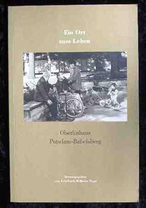 Bild des Verkufers fr Ein Ort zum Leben Oberlinhaus Potsdam-Babelsberg zum Verkauf von Leipziger Antiquariat