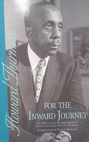 Seller image for For the Inward Journey; The Writings of Howard Thurman for sale by The Book House, Inc.  - St. Louis