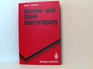 Immagine del venditore per Wrme- und Stoffbertragung (Springer-Lehrbuch) Hans Dieter Baehr ; Karl Stephan venduto da Book Broker