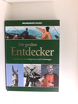 Imagen del vendedor de Die groen Entdecker. Expeditionen, Forschungsreisen und Eroberungen (Weltgeschichte erleben) a la venta por Book Broker