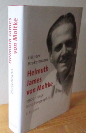 Bild des Verkufers fr Helmuth James von Moltke 1907-1945. Eine Biographie zum Verkauf von Versandantiquariat Gebraucht und Selten