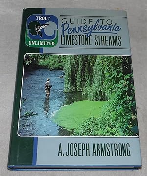 Image du vendeur pour Trout Unlimited's Guide to Pennsylvania Limestones Streams mis en vente par Pheonix Books and Collectibles