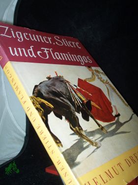 Imagen del vendedor de Zigeuner, Stiere und Flamingos : Die Camargue - vergessenes Land am Rande Europas / Helmut Drechsler. Mit 71 Farbbildern nach Aufn. d. Verf. a la venta por Antiquariat Artemis Lorenz & Lorenz GbR