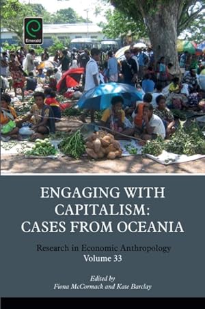 Image du vendeur pour Engaging With Capitalism : Cases from Oceania mis en vente par GreatBookPricesUK