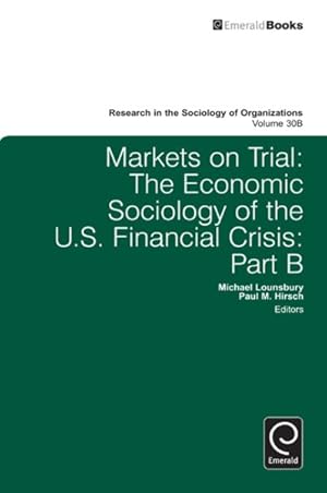 Seller image for Markets on Trial : The Economic Sociology of the U.S. Financial Crisis for sale by GreatBookPricesUK