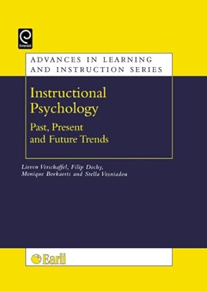 Seller image for Instructional Psychology : Past, Present, And Future Trends: Sixteen Essays in Honour of Eric De Corte for sale by GreatBookPricesUK