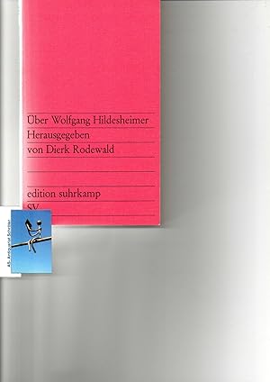 Seller image for ber Wolfgang Hildesheimer. Herausgegeben von Dierk Rodewald. [signiert, signed]. for sale by Antiquariat Schrter -Uta-Janine Strmer