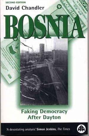 Bild des Verkufers fr Bosnia : Faking Democracy After Dayton zum Verkauf von GreatBookPricesUK