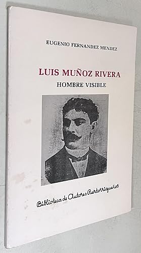 Image du vendeur pour Luis Munoz Rivera Hombre Visible mis en vente par Once Upon A Time