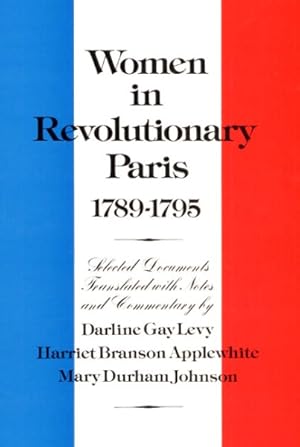 Immagine del venditore per Women in Revolutionary Paris, 1789-1795 venduto da GreatBookPricesUK