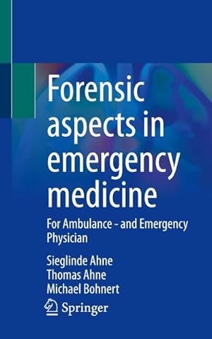 Seller image for Forensic aspects in emergency medicine for sale by BuchWeltWeit Ludwig Meier e.K.