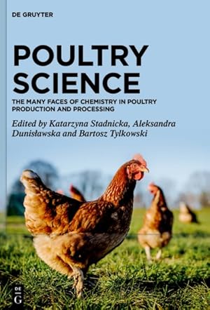 Seller image for Poultry Science : The Many Faces of Chemistry in Poultry Production and Processing for sale by GreatBookPricesUK