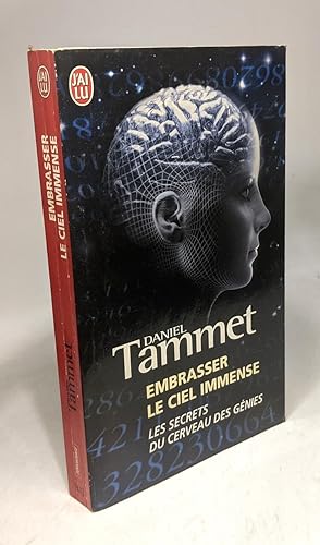 Seller image for Embrasser le ciel immense: Les secrets du cerveau des gnies for sale by crealivres