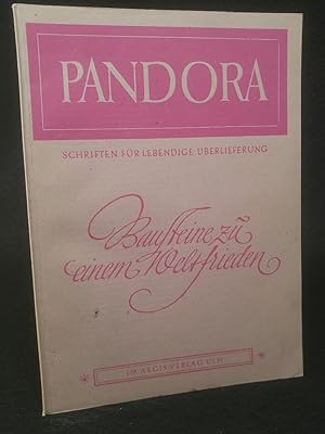 Bild des Verkufers fr Pandora - Schriften fr lebendige berlieferung, Nr. 5, Jahrgang 1946 - Bausteine zu einem Weltfrieden. zum Verkauf von ANTIQUARIAT Franke BRUDDENBOOKS