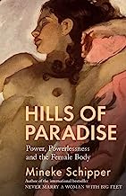 Seller image for Hills of Paradise: Power, Powerlessness and the Female Body for sale by Vedams eBooks (P) Ltd