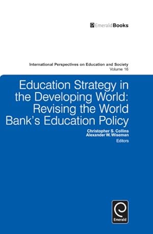 Immagine del venditore per Education Strategy in the Developing World : Revising the World Bank's Education Policy venduto da GreatBookPricesUK