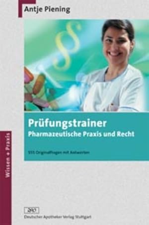 Seller image for Prfungstrainer Pharmazeutische Praxis und Recht: 555 Originalfragen mit Antworten (Wissen und Praxis) for sale by Studibuch