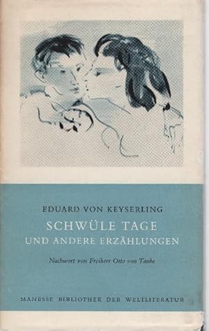 Seller image for Schwle Tage und andere Erzhlungen. Nachw. von Otto Frh. von Taube / Manesse Bibliothek der Weltliteratur for sale by Schrmann und Kiewning GbR