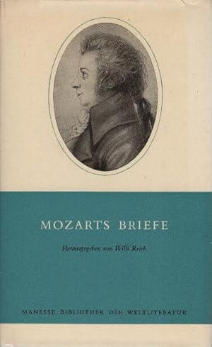 Immagine del venditore per Briefe. Wolfgang Amadeus Mozart. Ausgew. u. mit e. Nachw. vers. von Willi Reich / Manesse-Bibliothek der Weltliteratur venduto da Schrmann und Kiewning GbR