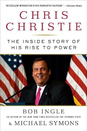 Seller image for Chris Christie : The Inside Story of His Rise to Power for sale by GreatBookPricesUK